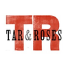 Tar & Roses
