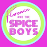 Florence & The Spice Boys