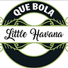 Que Bola Little Havana