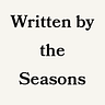 Written by the Seasons