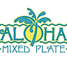 Aloha Mixed Plate